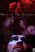 Orgy of the Damned (2016) afişi Orgy of the Damned (2016) afişi