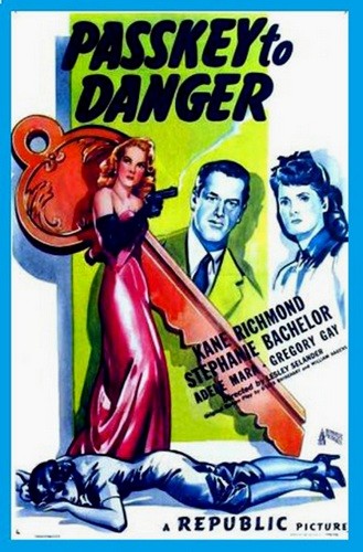 Passkey To Danger (1946) afişi Passkey To Danger (1946) afişi