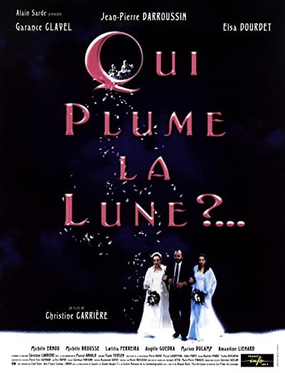 Qui Plume La Lune? (1999) afişi Qui Plume La Lune? (1999) afişi