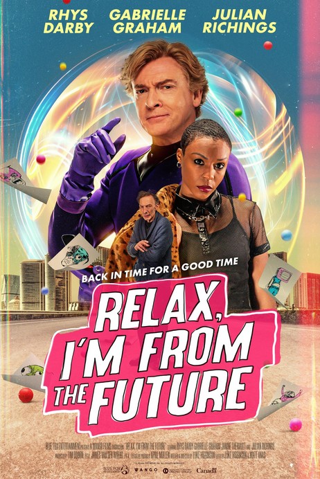 Relax, I'm from the Future (2023) afişi Relax, I'm from the Future (2023) afişi