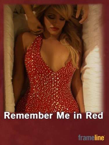 Remember Me in Red (2010) afişi Remember Me in Red (2010) afişi