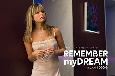 Remember My Dream (2007) afişi Remember My Dream (2007) afişi