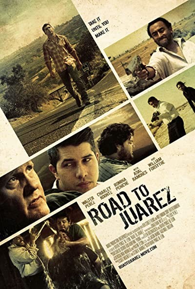 Road to Juarez (2013) afişi Road to Juarez (2013) afişi