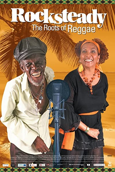 Rocksteady: The Roots Of Reggae (2009) afişi Rocksteady: The Roots Of Reggae (2009) afişi