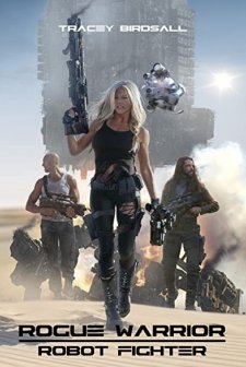 Rogue Warrior: Robot Fighter (2016) afişi