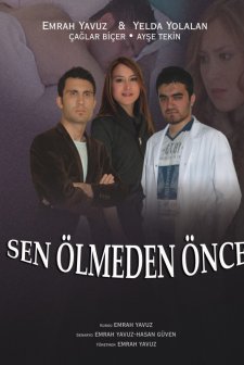 Sen ölmeden önce