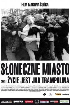 Slunecní Stát Aneb Hrdinové Delnické Trídy