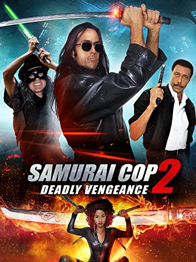 Samurai Cop 2: Deadly Vengeance (2015) afişi Samurai Cop 2: Deadly Vengeance (2015) afişi