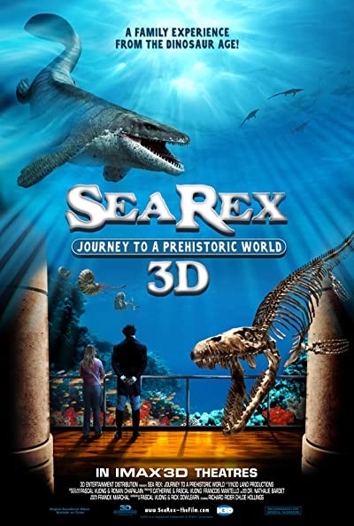 Sea Rex 3d: Journey To A Prehistoric World (2010) afişi Sea Rex 3d: Journey To A Prehistoric World (2010) afişi