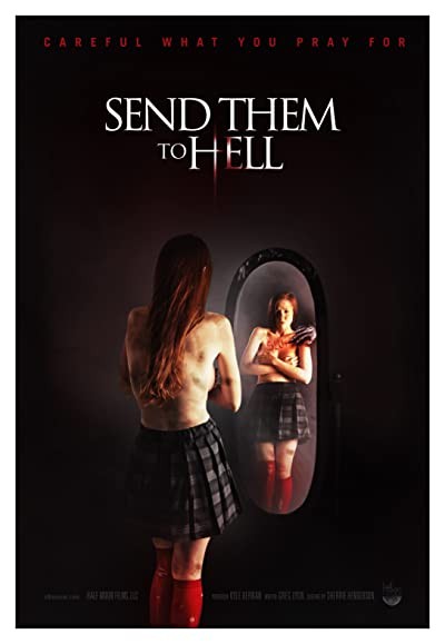 Send Them to Hell (2017) afişi Send Them to Hell (2017) afişi