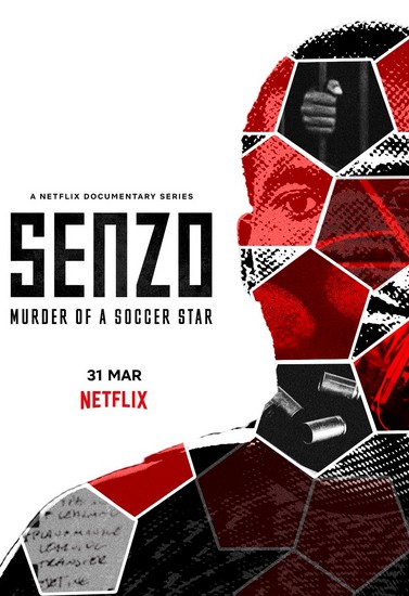 Senzo: Bir Futbolcu Cinayeti (2022) afişi Senzo: Bir Futbolcu Cinayeti (2022) afişi