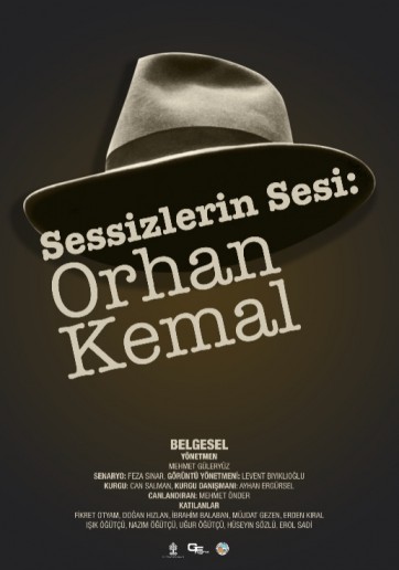 Sessizlerin Sesi: Orhan Kemal Belgeseli (2010) afişi Sessizlerin Sesi: Orhan Kemal Belgeseli (2010) afişi