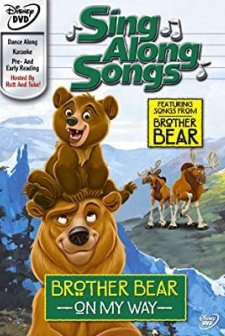 Sing Along Songs: Brother Bear - On My Way (2003) afişi