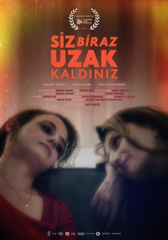 Siz Biraz Uzak Kaldınız (2021) afişi Siz Biraz Uzak Kaldınız (2021) afişi