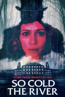 So Cold the River (2022) afişi