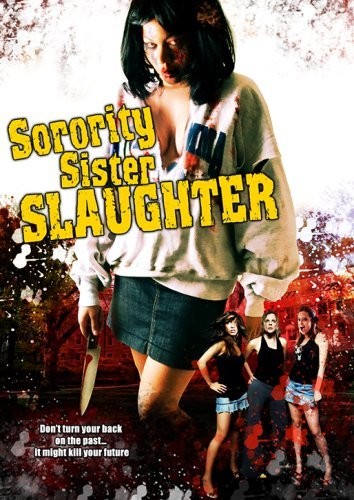 Sorority Sister Slaughter (2007) afişi Sorority Sister Slaughter (2007) afişi