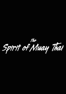 Spirit of Muay Thai (2017) afişi