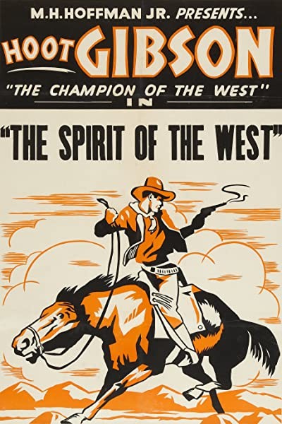 Spirit Of The West (1932) afişi Spirit Of The West (1932) afişi