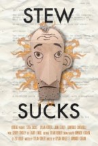 Stew Sucks (2010) afişi Stew Sucks (2010) afişi