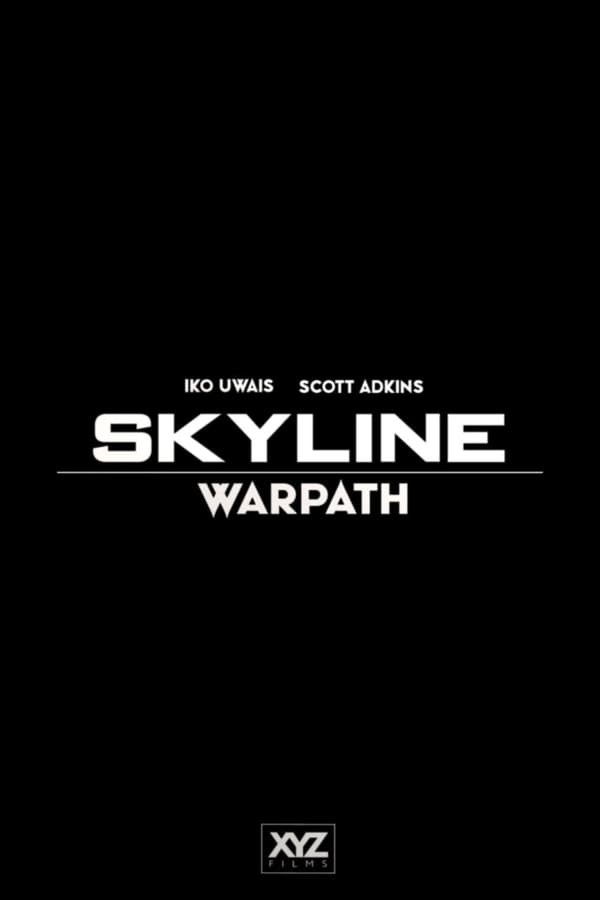 Skyline: Warpath (2025) afişi Skyline: Warpath (2025) afişi