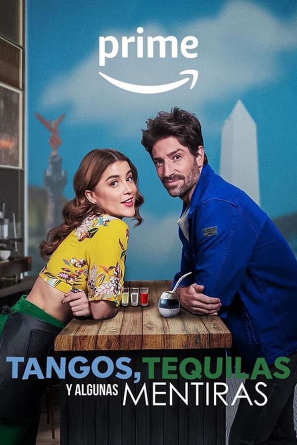 Tangos, tequilas, y algunas mentiras (2023) afişi Tangos, tequilas, y algunas mentiras (2023) afişi
