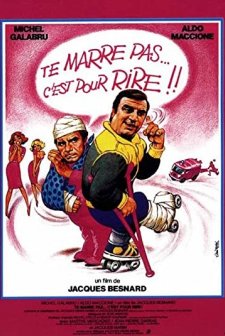 Te Marre Pas... C'est Pour Rire! (1982) afişi