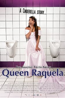 The Amazing Truth About Queen Raquela (2008) afişi