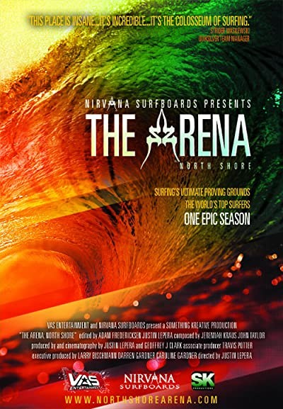 The Arena: North Shore (2009) afişi The Arena: North Shore (2009) afişi