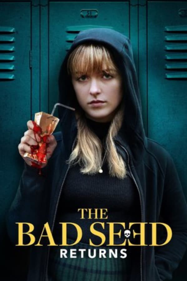 The Bad Seed Returns (2022) afişi The Bad Seed Returns (2022) afişi