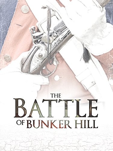 The Battle of Bunker Hill (2009) afişi The Battle of Bunker Hill (2009) afişi
