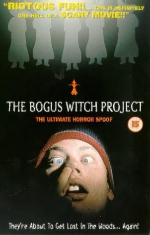 The Bogus Witch Project (2000) afişi The Bogus Witch Project (2000) afişi