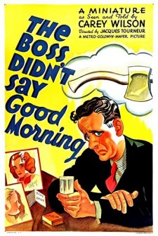 The Boss Didn't Say Good Morning