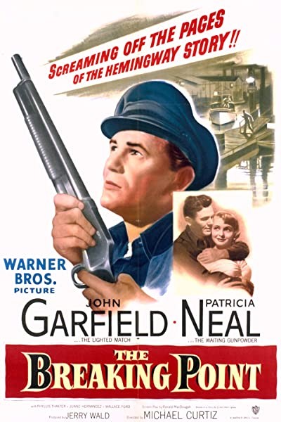 The Breaking Point (1950) afişi The Breaking Point (1950) afişi