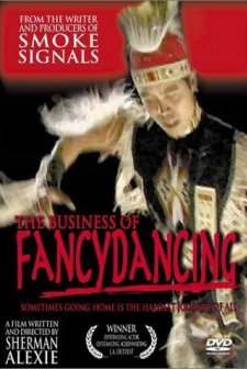 The Business Of Fancydancing (2002) afişi