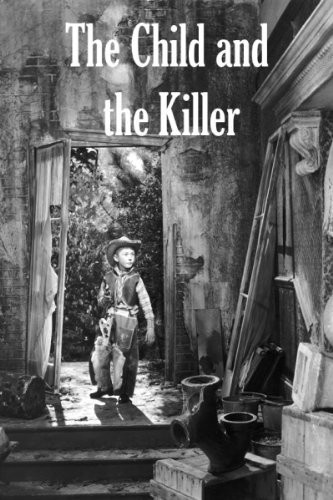 The Child And The Killer (1959) afişi The Child And The Killer (1959) afişi