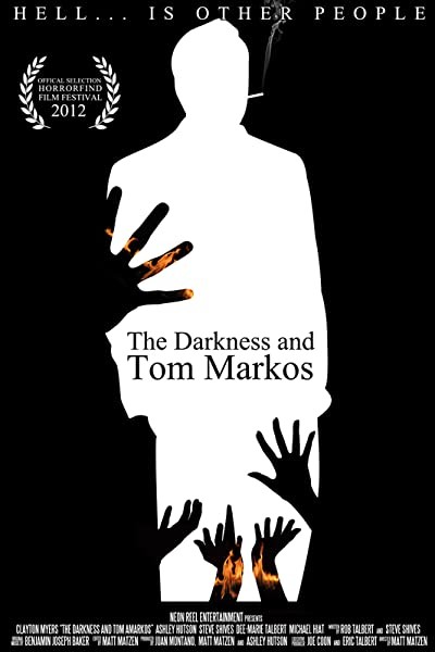 The Darkness and Tom Markos (2012) afişi The Darkness and Tom Markos (2012) afişi