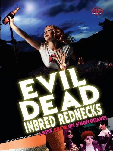 The Evil Dead Inbred Rednecks (2012) afişi The Evil Dead Inbred Rednecks (2012) afişi