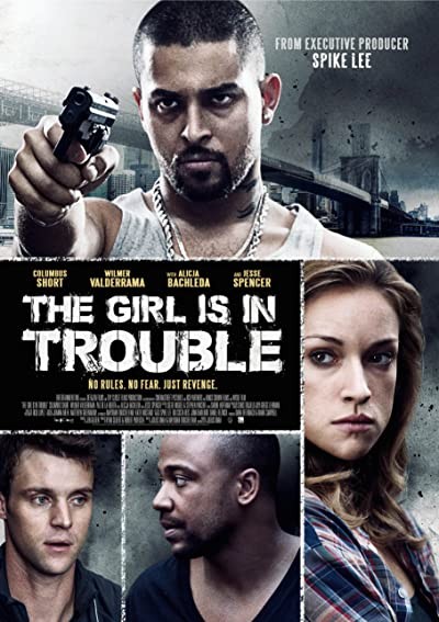 The Girl Is In Trouble (2015) afişi The Girl Is In Trouble (2015) afişi
