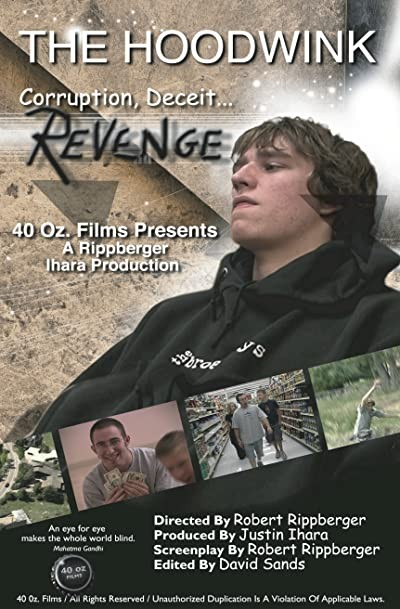 The Hoodwink (2006) afişi The Hoodwink (2006) afişi