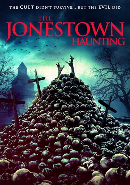 The Jonestown Haunting (2019) afişi The Jonestown Haunting (2019) afişi