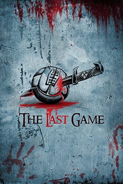 The Last Game (2016) afişi The Last Game (2016) afişi