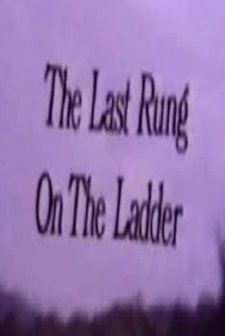 The Last Rung On The Ladder (1987) afişi
