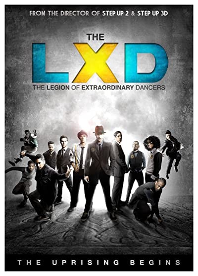 The Lxd: The Legion Of Extraordinary Dancers (2010) afişi The Lxd: The Legion Of Extraordinary Dancers (2010) afişi