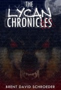 The Lycan Chronicles: Hunter's Arrive (2017) afişi The Lycan Chronicles: Hunter's Arrive (2017) afişi