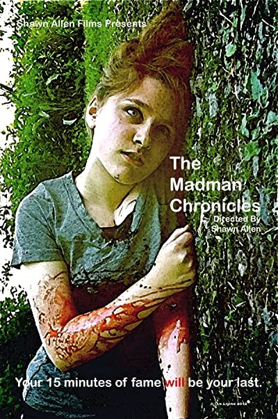 The Madman Chronicles (2012) afişi The Madman Chronicles (2012) afişi