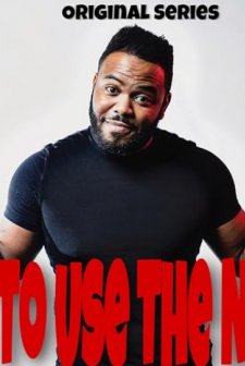 When to Use the N Word