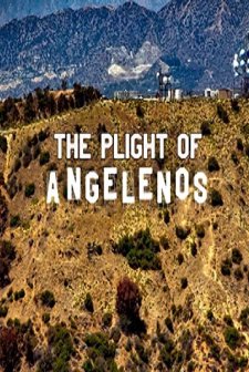 The Plight Of The Angelenos (2006) afişi
