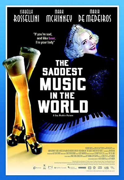 The Saddest Music in The World (2003) afişi The Saddest Music in The World (2003) afişi