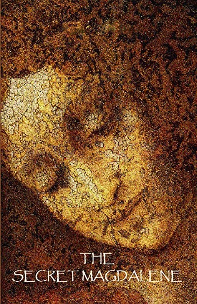 The Secret Magdalene (2016) afişi The Secret Magdalene (2016) afişi