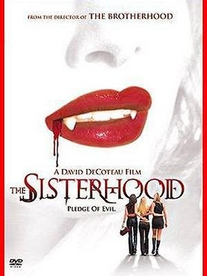 The Sisterhood (2004) afişi The Sisterhood (2004) afişi